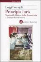 Principia juris. Teoria del diritto e della democrazia. 2.Teoria della democrazia