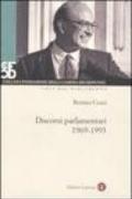 Discorsi parlamentari 1969-1993. Con DVD