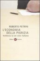 L'economia della pigrizia. Inchiesta su un vizio italiano