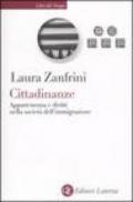 Cittadinanze: Appartenenza e diritti nella società dell’immigrazione (Libri del tempo)