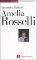 Amelia Rosselli: Una disarmonia perfetta (Universale Laterza Vol. 884)