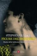 Figure del desiderio. Storia della bellezza femminile italiana