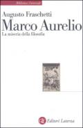 Marco Aurelio. La miseria della filosofia