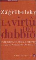 La virtù del dubbio. Intervista su etica e diritto