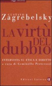 La virtù del dubbio. Intervista su etica e diritto