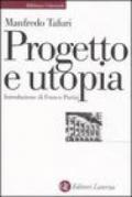 Progetto e utopia. Architettura e sviluppo capitalistico. Ediz. illustrata