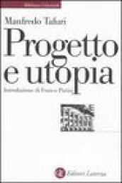 Progetto e utopia. Architettura e sviluppo capitalistico. Ediz. illustrata