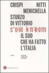 Storie interrotte. Il Sud che ha fatto l'Italia