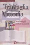 Storia degli editori italiani. Dall'Unità alla fine degli anni Sessanta