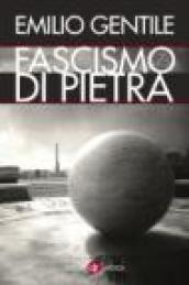 Il fascismo di pietra