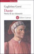 Dante. Storia di un visionario