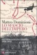 Lo sfascio dell'impero. Gli italiani in Etiopia (1936-1941)