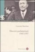 Discorsi parlamentari 1945-1957. Con DVD