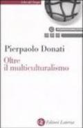 Oltre il multiculturalismo. La ragione relazionale per un mondo comune