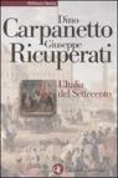 L'Italia del Settecento. Crisi, trasformazioni, lumi