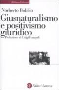 Giusnaturalismo e positivismo giuridico (Biblioteca universale Laterza)