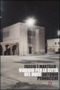 Fascio e martello. Viaggio per le città del duce