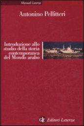 Introduzione allo studio della storia contemporanea del mondo arabo