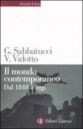 Il mondo contemporaneo. Dal 1848 a oggi