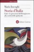 Storia d'Italia. I fatti e le percezioni dal Risorgimento alla società dello spettacolo