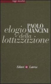 Elogio della lottizzazione. La via italiana al pluralismo