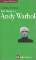 Introduzione a Andy Warhol (Maestri del Novecento Laterza Vol. 16)