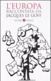 L'Europa raccontata da Jacques Le Goff
