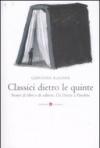 Classici dietro le quinte. Storie di libri e di editori. Da Dante a Pasolini