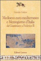 Medioevo euro-mediterraneo e Mezzogiorno d'Italia da Giustiniano a Federico II