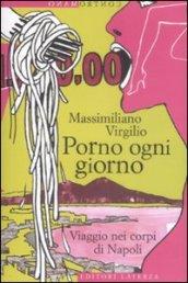 Porno ogni giorno: Viaggio nei corpi di Napoli (Contromano)