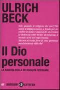 Il Dio personale. La nascita della religiosità secolare