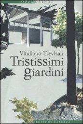 Tristissimi giardini (Contromano)