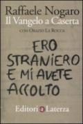 Ero straniero e mi avete accolto. Il Vangelo a Caserta