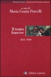 Il teatro francese 1815-1930