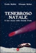 Tenebroso Natale. Il lato oscuro della grande festa