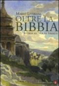 Oltre la Bibbia. Storia antica di Israele