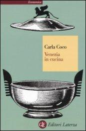 Venezia in cucina (Economica Laterza)