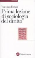 Prima lezione di sociologia del diritto (Universale Laterza. Prime lezioni)