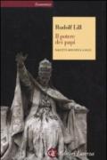 Il potere dei papi. Dall'età moderna a oggi