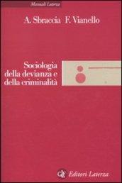 Sociologia della devianza e della criminalità (Manuali Laterza)