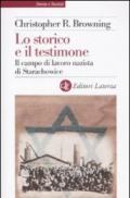 Lo Storico e il testimone. Il campo di lavoro nazista di Starachowice