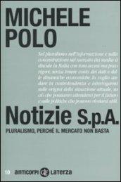 Notizie S.p.A. Pluralismo, perché il mercato non basta