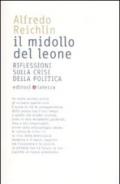 Il midollo del leone. Riflessioni sulla crisi della politica