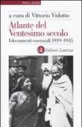 Atlante del ventesimo secolo. I documenti essenziali 1919-1945. 2.