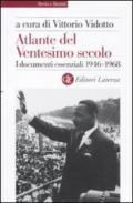 Atlante del ventesimo secolo. I documenti essenziali. 1946-1968. 3.