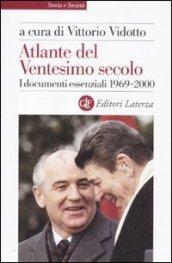 Atlante del ventesimo secolo. I documenti essenziali. 1969-2000: 4