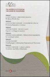 Tra imprese e istituzioni. 100 anni di assonime. Con DVD (6 vol.)