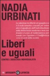 Liberi e uguali. Contro l'ideologia individualista