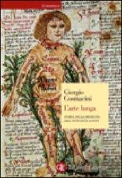 L'arte lunga. Storia della medicina dall'antichità a oggi