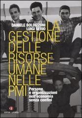 La gestione delle risorse umane nelle PMI. Persone e organizzazioni nell'economia senza confini